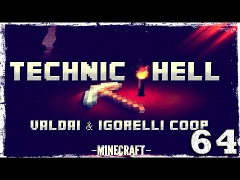 Смотреть прохождение игры [Coop] Minecraft Technic Hell. #64: Дела домашние.
