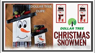 HIGH END DOLLAR TREE SNOWMEN DUPE  II DOLLAR TREE INSPIRED II WOODEN CHRISTMAS SNOWMEN II