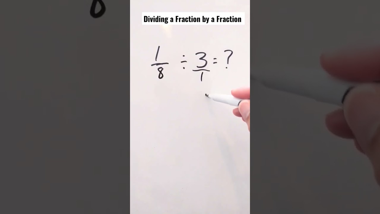 Dividing a Fraction by Fraction - What Your Child Needs to Know - 