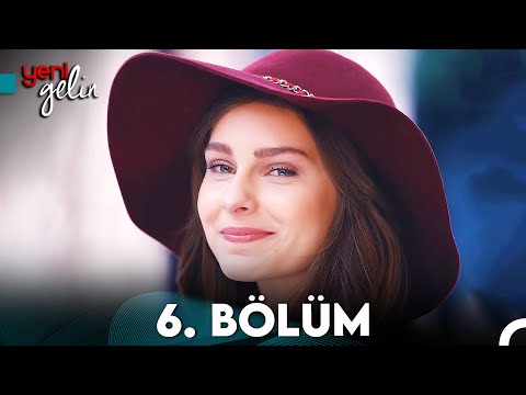 Yeni Gelin 6. Bölüm