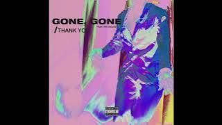 GONE, GONE / THANK YOU but from an Alternate Universe