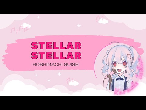 Hoshimachi Suisei - Stellar Stellar [Karaoke/Off-Vocal]