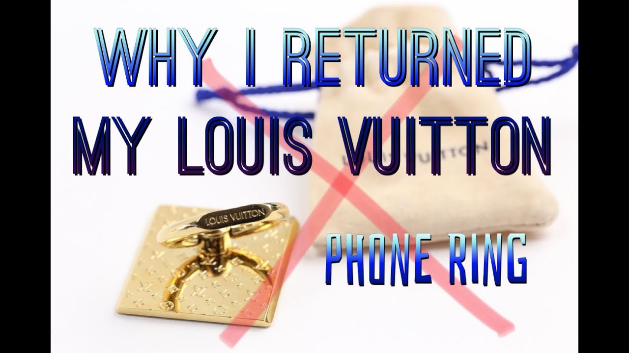 WHY I returned my Louis Vuitton iPhone Nanogram Ring | Process of Return | Update on LV Phone ...