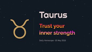 Taurus Daily Horoscope – 05 May 2026