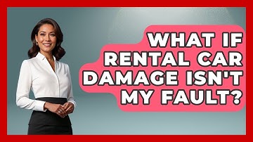 What If Rental Car Damage Isn