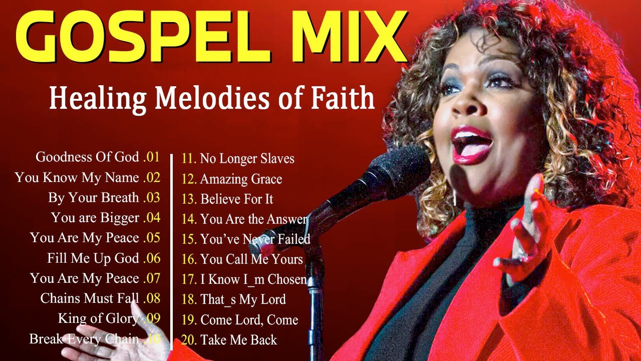 THE HEALING POWER OF GOSPEL MUSIC — The Most Powerful Gospel Songs ...