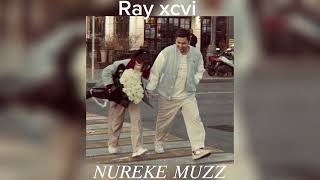 Dunya Ray xcvi Speed up, (𝑁𝑈𝑅𝐸𝐾𝐸 𝑀𝑈𝑍𝑍)  (official music)