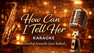 How Can I Tell Her Karaoke | No Vocal | Lobo