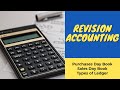 Purchases Day Book / Sales Day Book / Types of Ledger (Accounting Basics)