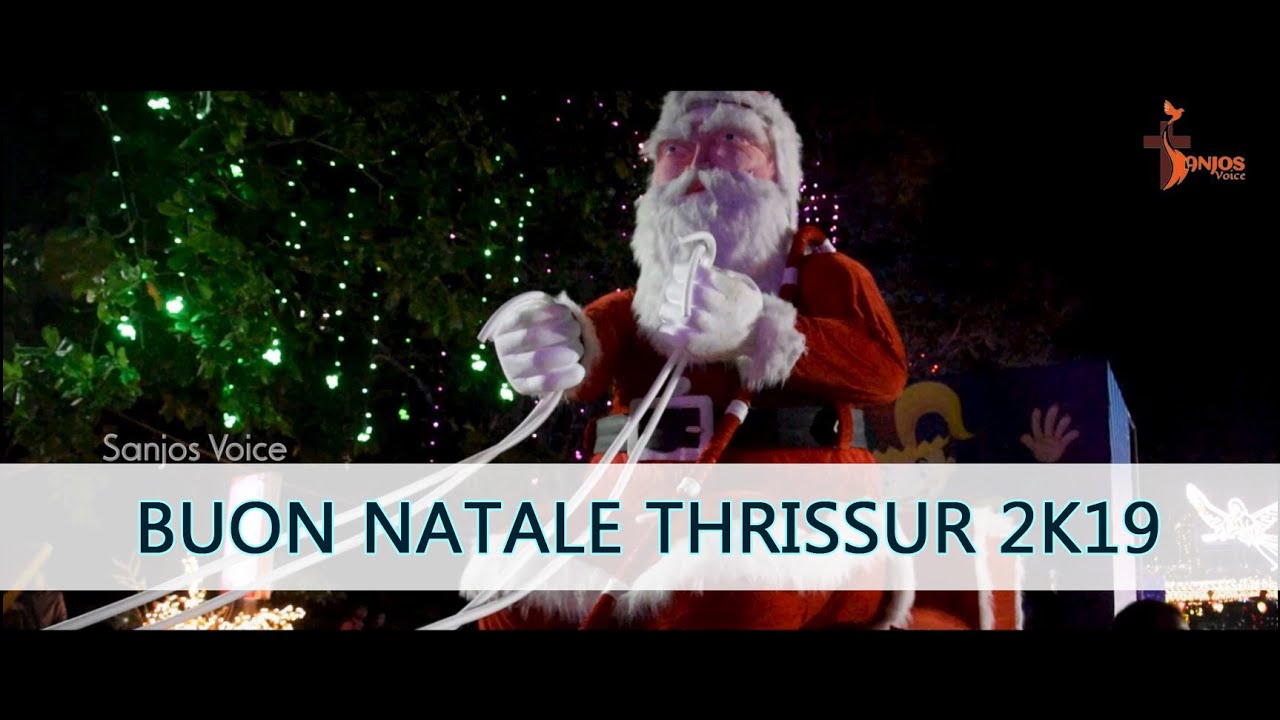 Buon Natale 2020 Thrissur.Thrissur Buon Natale 2019 Sanjos Voice Youtube
