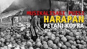 MERINDING!!! Puisi Petani | Harapan Petani Kopra - D