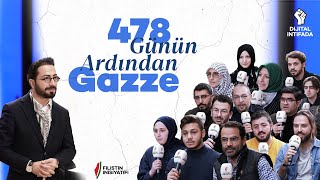 478 Günün Ardından Gazze Dijital İntifada Özel Bölüm