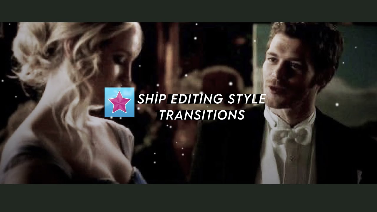Ship Edit Tutorials SHIP EDITING TRANSITION | VIDEOSTAR TUTORIAL - YouTube