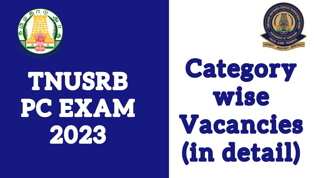 TN PC EXAM2023 Notification| Category wise Vacancies| TNUSRB 2023| 