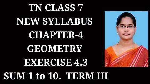 7th maths Term-3 ch-4 Geometry Ex-4.3 (1 to 10) sums | samacheer 2021