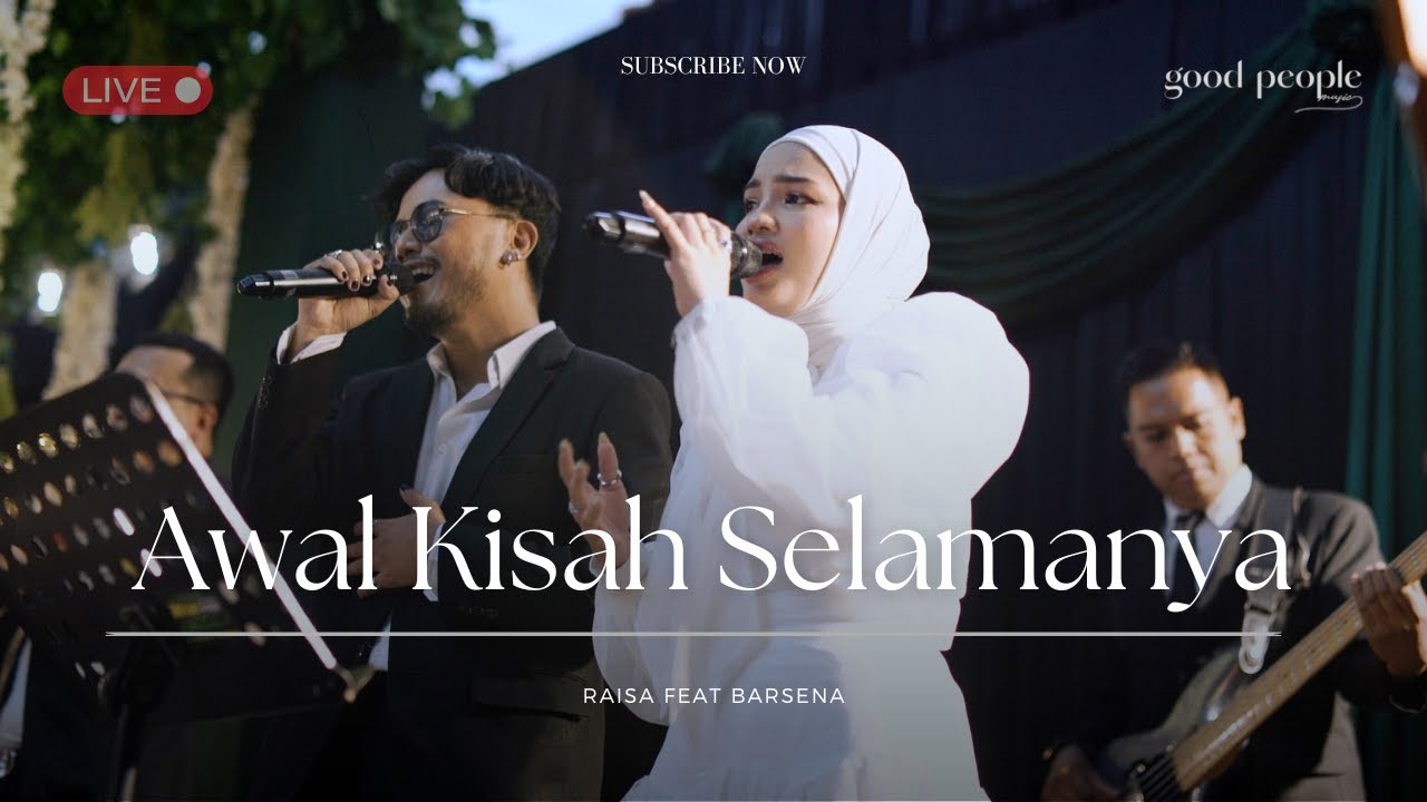 Awal Kisah Selamanya - Raisa feat Barsena Live Cover | Good People Music