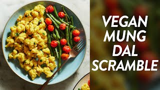 Vegan Mung Dal Scramble | Easy, 7Ingredients Vegan Scrambled Eggs Recipe