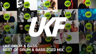 UKF Drum \u0026 Bass: Best of Drum \u0026 Bass 2023 Mix