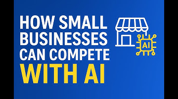 How Small Businesses Can Compete with AI | Level the Playing Field with Smart Tools