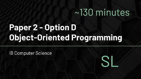 IB Computer Science - Option D (Object-Oriented Programming) - SL