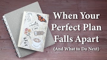 Wanneer je perfecte plan in duigen valt en wat je vervolgens moet doen