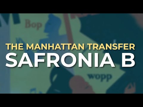 The Manhattan Transfer - Safronia B (Official Audio)