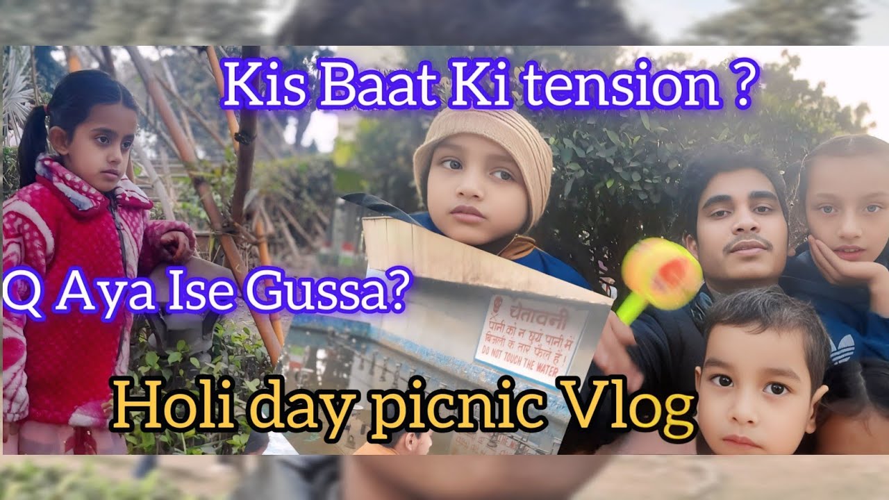 Holi Day Picnic  Vlog |BACHACHO KE SATH FULL MASTI ||CAPTIAL PARK ||Mohammad Altaf Jamil || Vlog||