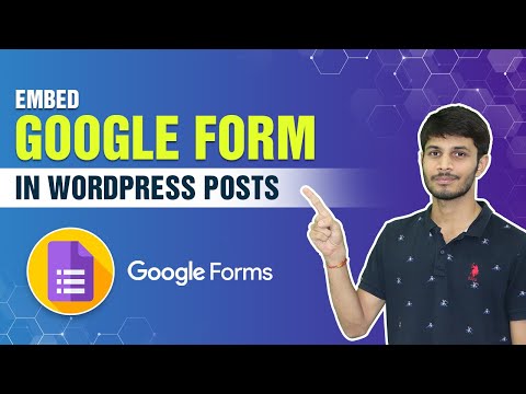 How To Embed A Google Form In WordPress | WordPress Google Forms