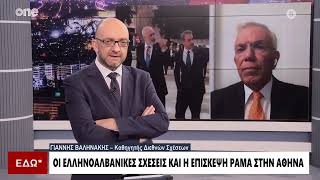 Βαληνάκης: Η Ελλάδα εξέθρεψε το θράσος του Ράμα - Ενοχλήθηκε η Αλβανία με την υποψηφιότητα Μπελέρη