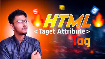 HTML Taget Attribute in Bangla 2024 || HOI || NOOR