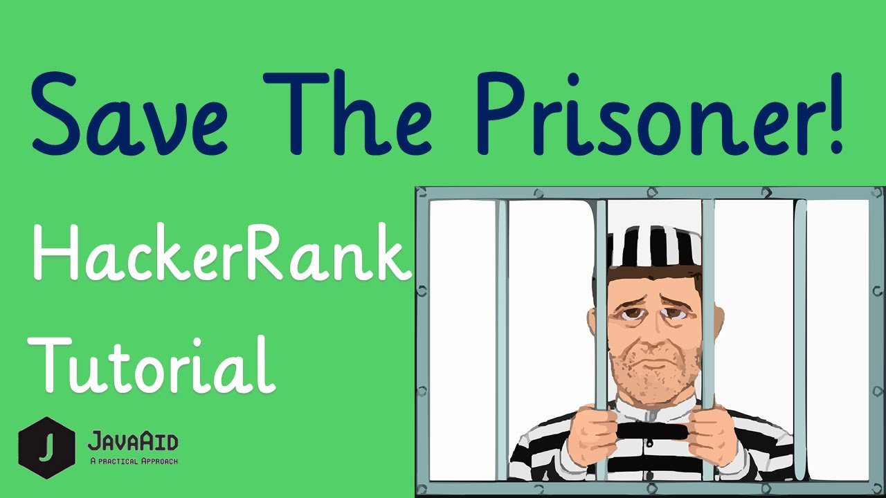 Save The Prisoner Hackerrank Solution Algorithm Implementation Youtube - roblox prison break hackerrank