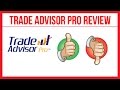 Trade Advisor Pro Review - Josh Taylor's Forex Signals Program Trade Advisor Pro.