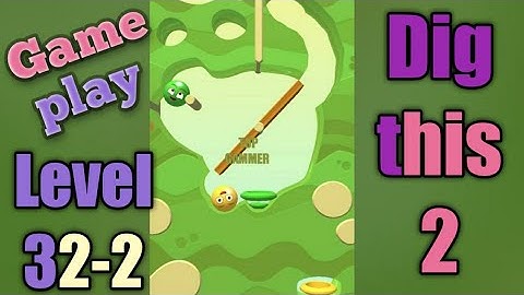 dig this 2 level 32-2 gameplay walkthrough Solution
