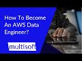 How To Become An AWS Data Engineer? | AWS Cloud Tutorial for Beginners | Multisoft Systems