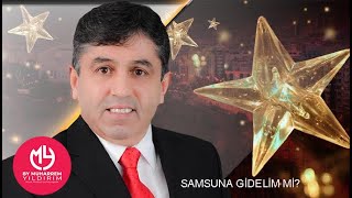 Samsunlu Fehmi - Samsuna Gidelim mi ? (Resmi Ses Kaydı) Resimi