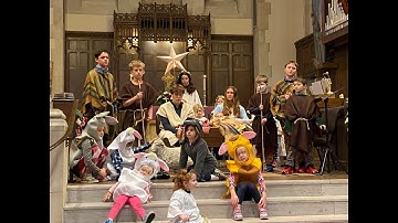 Christmas Pageant - Fourth Sunday of Advent 12/18/22