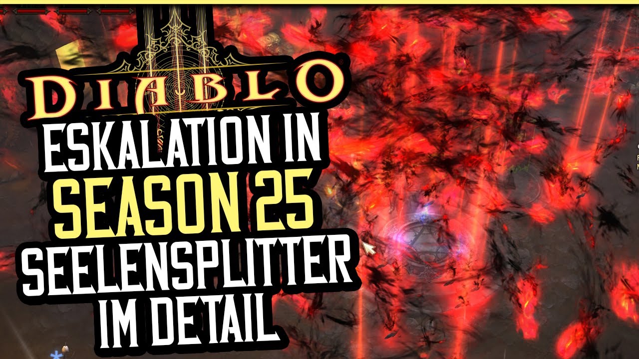 Diablo 3 Season 25 Seelensplitter Aufwerten Diablo 3 - Seasonthema 25 eskaliert | Seelensplitter im Detail - YouTube