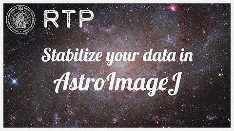 Robotic Telescope Project: How to stabilize your images in AstroImageJ