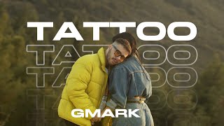 GMARK - Tattoo (Official Music Video)