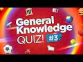 General knowledge quiz trivia part 3