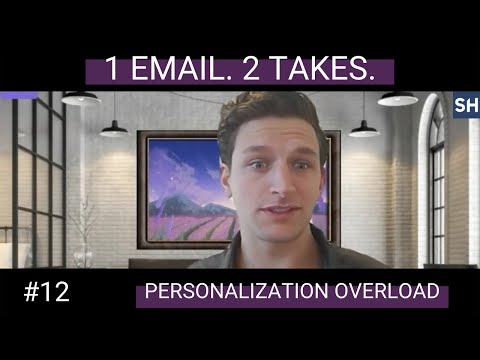 1 Email. 2 Takes. #12: Personalization Overload