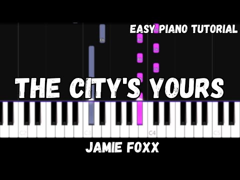 The City's Yours - Jamie Foxx