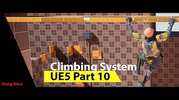 Uncharted Climbing system in Unreal Engine 5 part 10