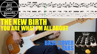 The New Birth - You Are What I M All About Bass Cover Tabs Redux 