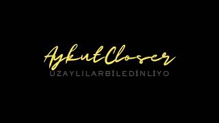 Lvbel C5, - Uzaylılar Bile Dinliyo (Aykut Closer Remix)