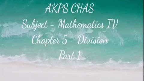 AKPS, Class 4, Sub Maths, Chapter 5, Division, Part 1
