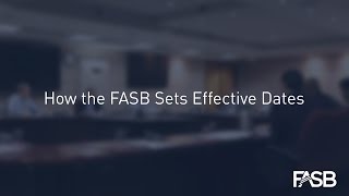 How FASB Determines Effective Dates