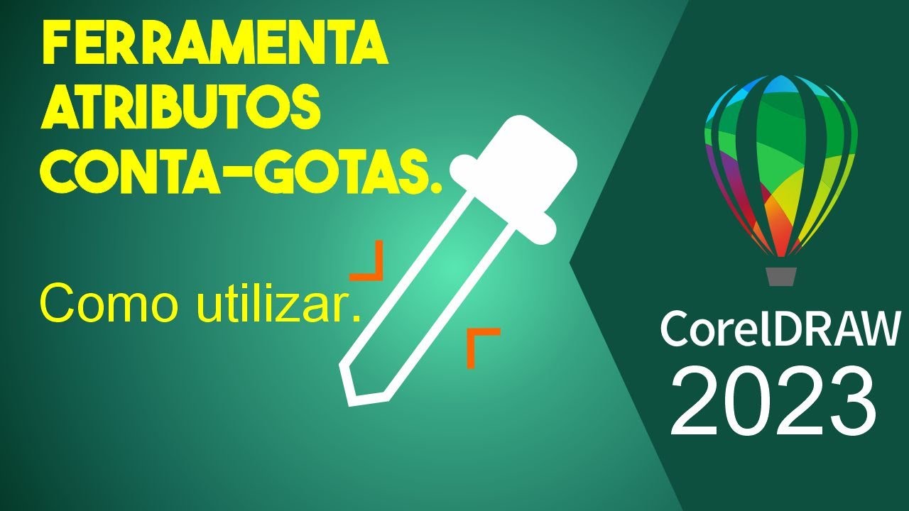 Como utilizar a ferramenta atributos conta-gotas no Corel DRAW 2023 ...