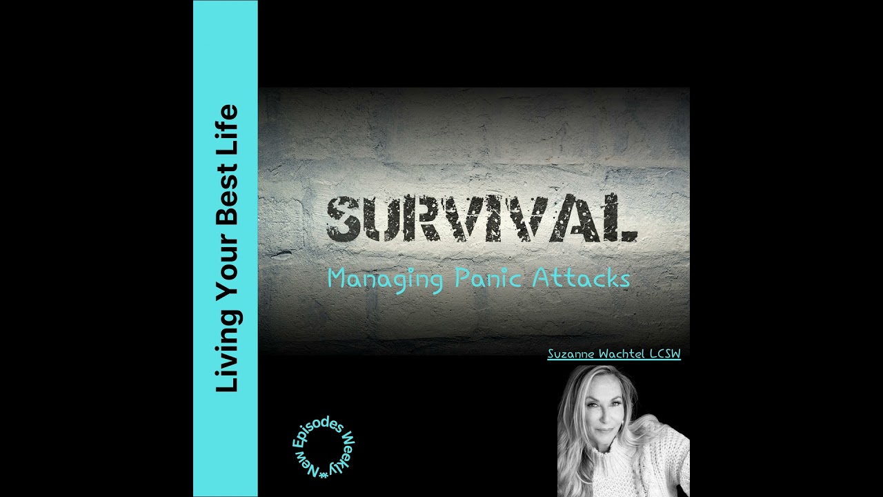 SURVIVAL...Managing Panic Attacks