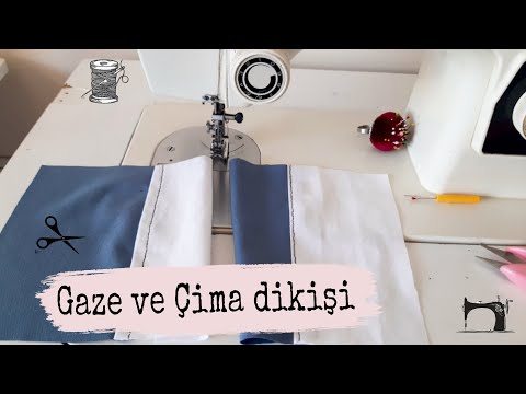 GAZE VE ÇİMA DİKİŞİ NASIL YAPILIR? 2 FARKLI DİKİŞ TEKNİĞİ | Elif Uzuner